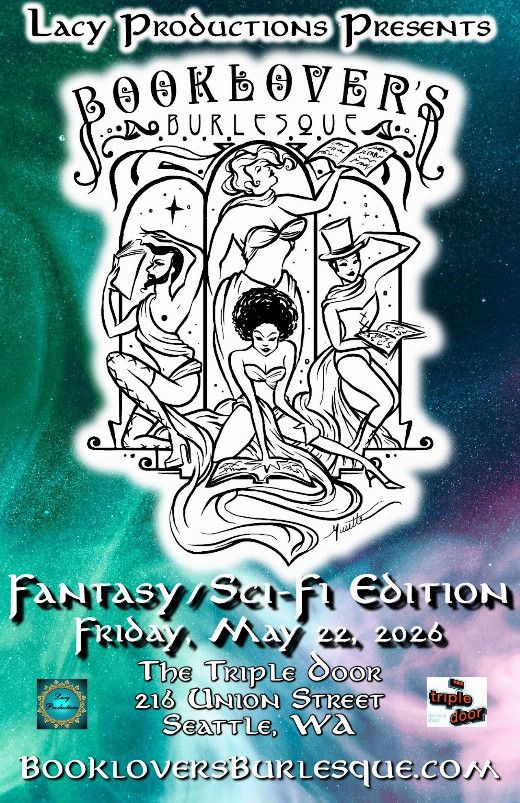BOOKLOVER'S BURLESQUE: Fantasy/Sci-Fi Seattle Edition 3026 at