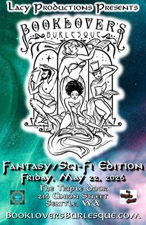 BOOKLOVER’S BURLESQUE:  Fantasy/Sci-Fi Seattle Edition 3026