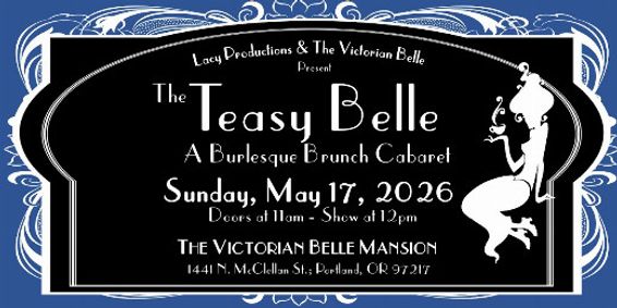 The Teasy Belle: A Burlesque Brunch Cabaret  show poster