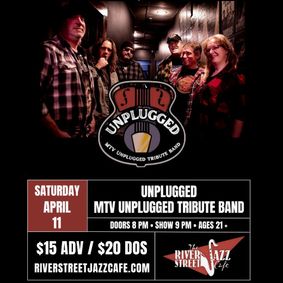 MTV Unplugged Tribute Band at River Street Jazz Cafe On April 11, 2026 show poster
