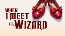 When I Meet the Wizard
