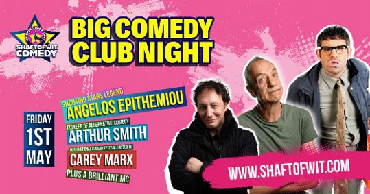 RISBY VILLAGE Big Comedy ClubNighy With Angelos Epithemiou, Arthur Smith and CArey Marx show poster