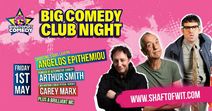 RISBY VILLAGE Big Comedy ClubNighy With Angelos Epithemiou, Arthur Smith and CArey Marx
