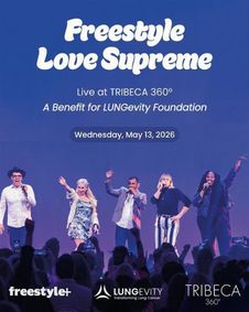 Freestyle Love Supreme Live at TRIBECA 360° - A Benefit for LUNGevity Foundation show poster
