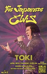 Toki the Japanese Elvis Brings his High Octane Tribute to the King to LA show poster