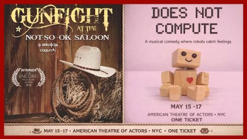 Double Bill of Two Hilarious Musicals: GUNFIGHT AT THE NOT-SO-OK SALOON and DOES NOT COMPUTE show poster