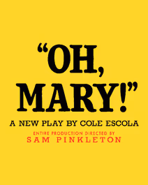 Oh, Mary!