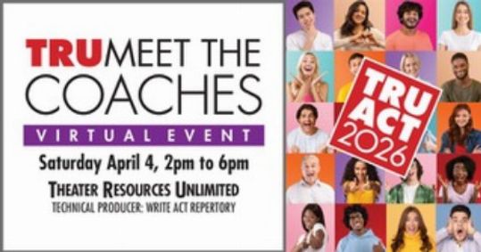 Theater Resources Unlimited Announces TRU Meet the Coaches Kickoff to TRU’s Audition Conference, a month of actor-focused workshops and events show poster