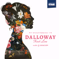 DALLOWAY: FIRST LOVE in Boston