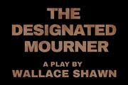 THE DESIGNATED MOURNER in Houston