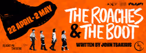 The Roaches & The Boot