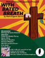 With Bated Breath in Off-Off-Broadway