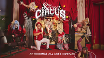 The Secret Circus Musical! in Minneapolis / St. Paul