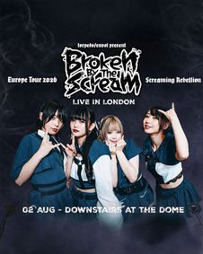BROKEN BY THE SCREAM downstairs at The Dome - London show poster