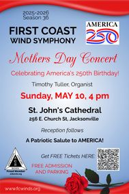 First Coast Wind Symphony Presents A Mother's Day Concert show poster