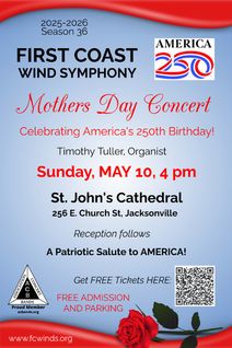 First Coast Wind Symphony Presents A Mother's Day Concert