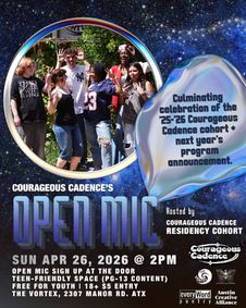 Courageous Cadence: Teen-Centered Open Mic show poster
