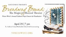 Voices West Presents: Broadway Bound - The Magic of Musical Theater Concert in Colorado