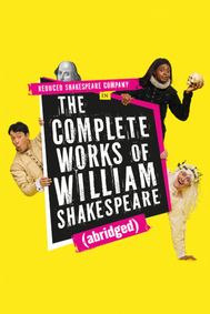 The Complete Works of William Shakespeare (abridged) show poster