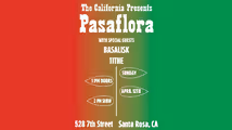 Pasaflora - with Basalisk and Tithe in Santa Barbara