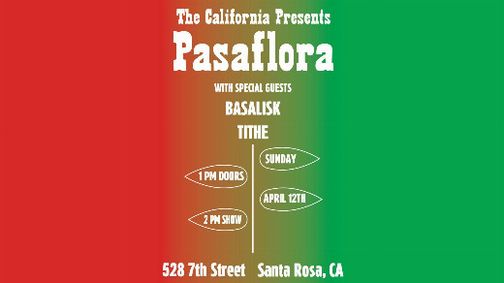 Pasaflora - with Basalisk and Tithe show poster