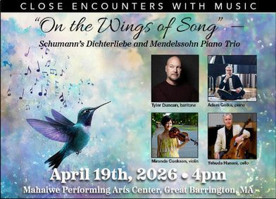 'On the Wings of Song'-Schumann's Dichterliebe and Mendelssohn Piano Trio show poster
