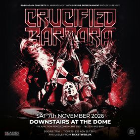 CRUCIFIED BARBARA downstairs at The Dome - London show poster