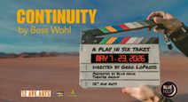 'Continuity', (a play in six takes) by Bess Wohl at 12th Ave Arts