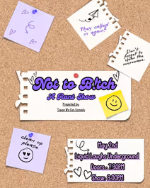 Not To Bitch! A Stand Up Comedy Rant Show!