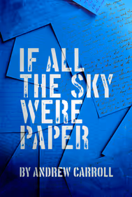 If All the Sky Were Paper show poster