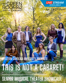 This is Not A Cabaret Western Carolina University Showcase