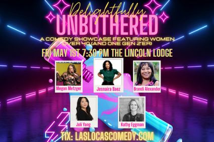 Delightfully Unbothered Comedy Show - May 1st, 2026 show poster