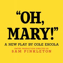 Oh, Mary!