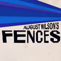 August Wilson's FENCES  in Los Angeles