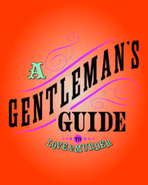 A Gentleman's Guide to Love and Murder