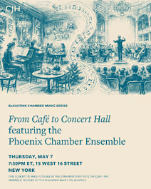  the blavatnik chamber music series at cjh  From Café to Concert Hall