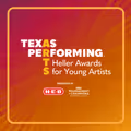 2026 Heller Awards for Young Artists in Austin