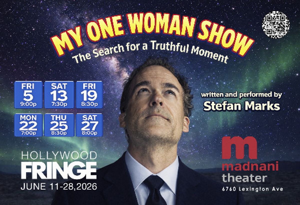 MY ONE WOMAN SHOW (The Search for a Truthful Moment)