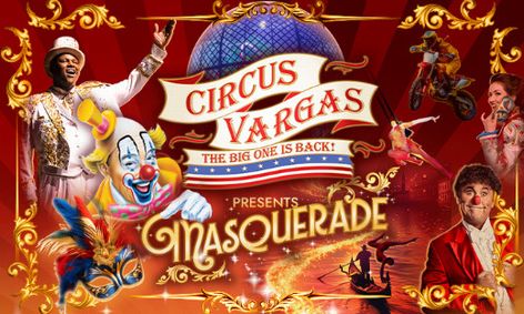 Circus Vargas Presents 'Masquerade!' at Promenade Temecula! show poster