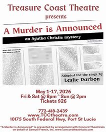 Treasure Coast Theatre presents the Agatha Christie classic mystery 'A Murder is Announced'