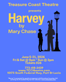 Treasure Coast Theatre presents the classic comedy 'Harvey' On 05 Jun 2026 show poster