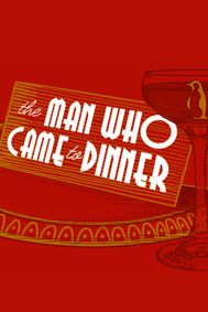 The Man Who Came to Dinner show poster