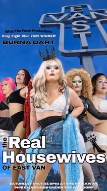 The Real Housewives of East Van - A Drag Reality