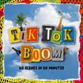 TIK TOK BOOM - 60 Scenes in 60 Minutes in Toronto