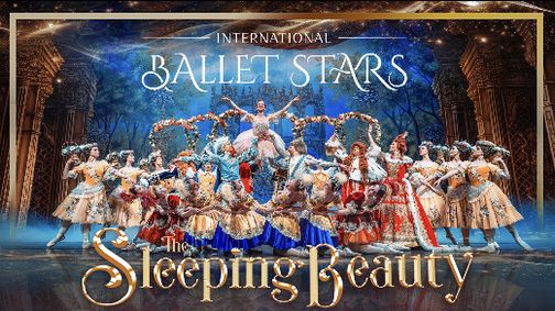 The Sleeping Beauty: International Ballet Stars in Tucson, AZ! show poster