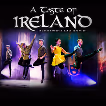 A Taste of Ireland - The Irish Music and Dance Sensation