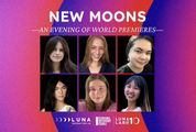 New Moons: World Premieres by the 2025-26 Luna Lab Fellows in Off-Off-Broadway