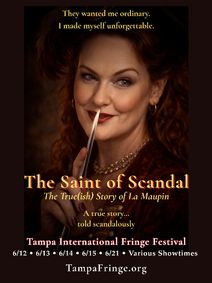 The Saint of Scandal: The True(ish) Story of La Maupin