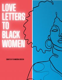 Love Letters to Black Women 