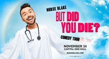 Nurse Blake: But Did You Die? Comedy Tour in Central Virginia